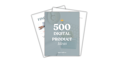 500 Digital Product Ideas
